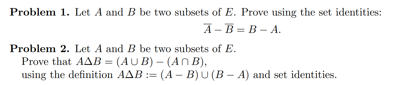 Solved Problem 1. Let A and B be two subsets of E. Prove | Chegg.com