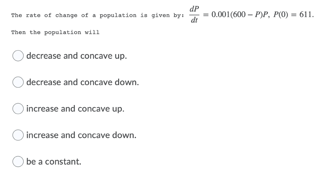 Solved dP The rate of change of a population is given by: = | Chegg.com