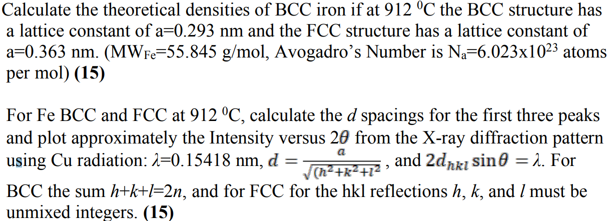 Solved Calculate the theoretical densities of BCC iron if at | Chegg.com