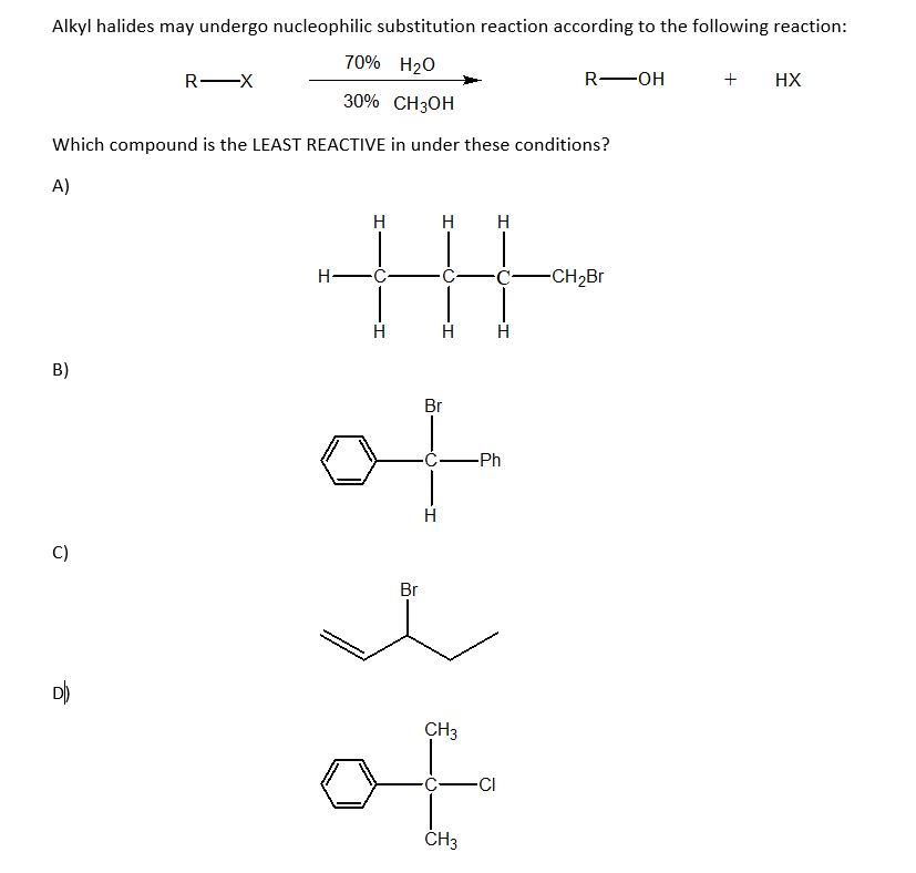 Alkyl halides may undergo nucleophilic substitution reaction according to the following reaction:
R-X
70% H?O
30% CH3OH
R-OH
