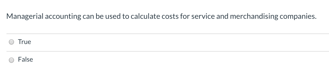 Solved Managerial accounting can be used to calculate costs | Chegg.com