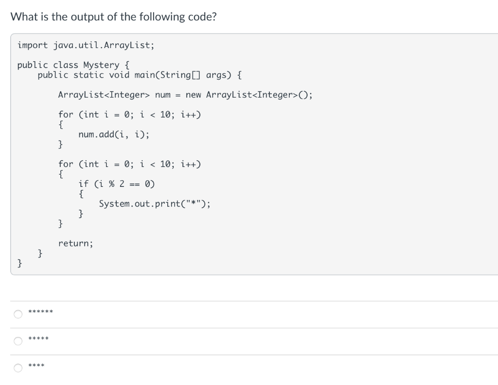 Solved What will be the output of the following code | Chegg.com