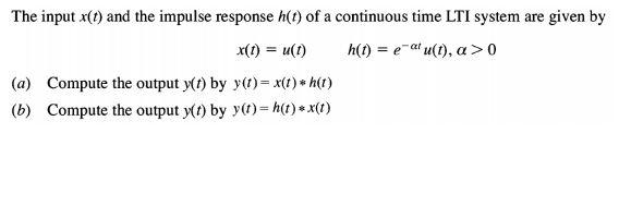Solved The input x(t) and the impulse response h() of a | Chegg.com
