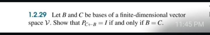 Solved 1.2.29 Let B And C Be Bases Of A Finite-dimensional | Chegg.com