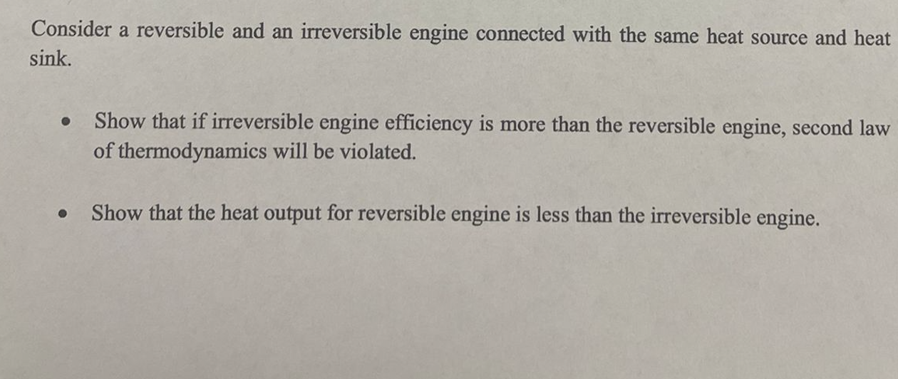 Solved Consider A Reversible And An Irreversible Engine | Chegg.com