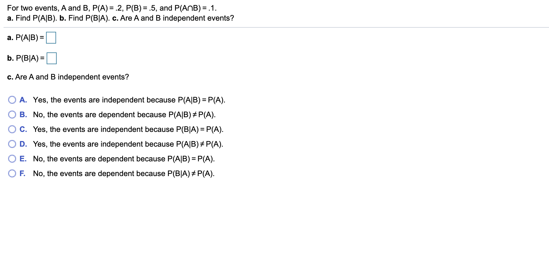 Solved For Two Events, A And B, P(A) = 2, P(B) =.5, And | Chegg.com