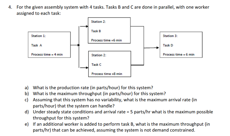 Solved For The Given Assembly System With 4 Tasks. Tasks B | Chegg.com