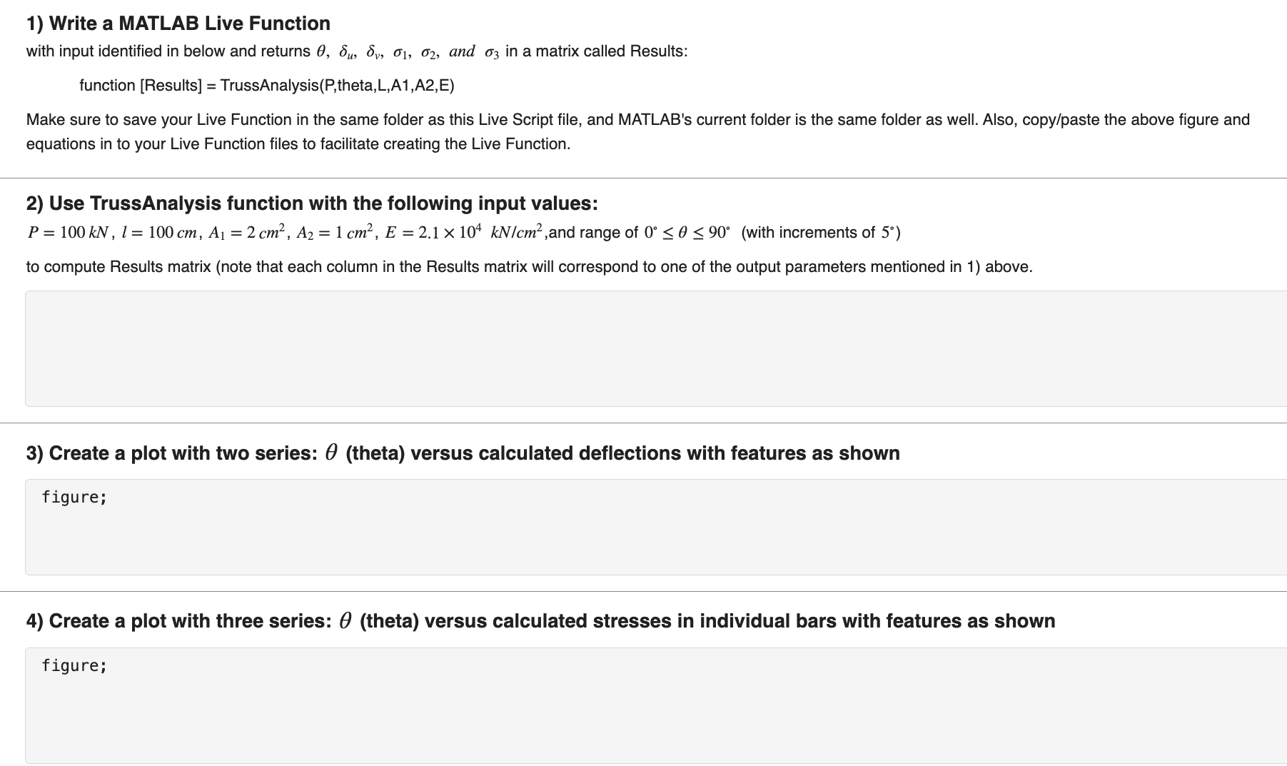 Solved 1) Write a MATLAB Live Function with input identified | Chegg.com