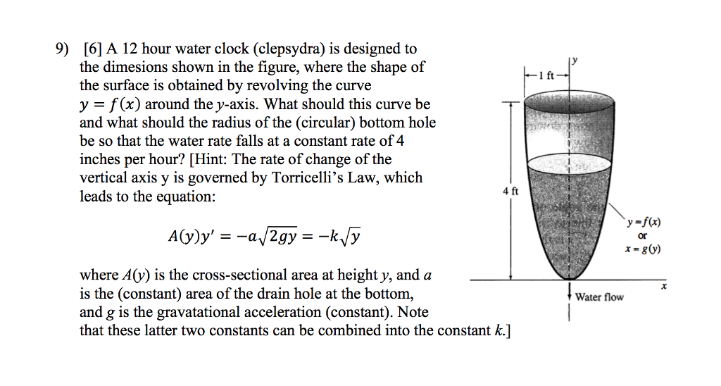 Solved 9) [6] A 12 hour water clock (clepsydra) is designed