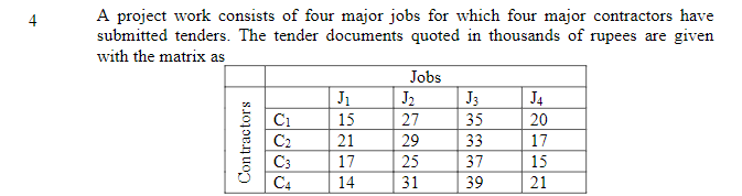 Solved 4 A Project Work Consists Of Four Major Jobs For | Chegg.com