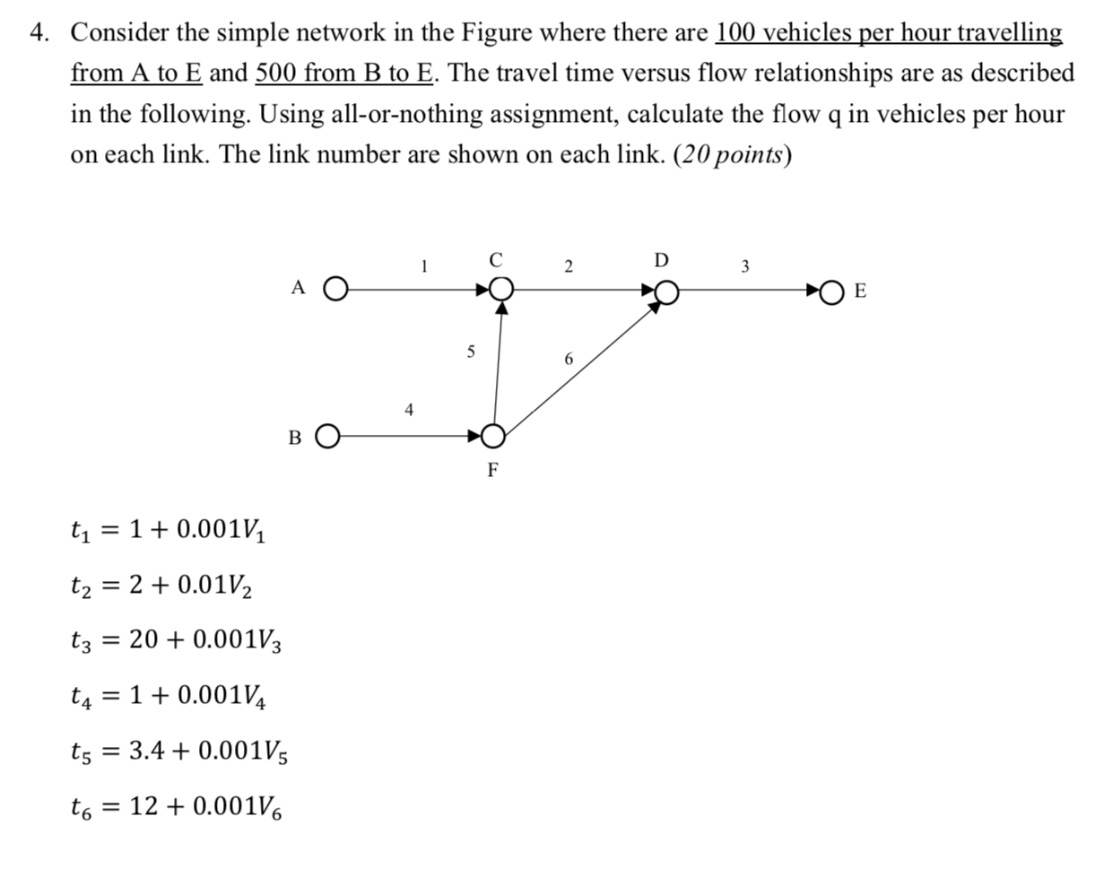 Solved 4. Consider the simple network in the Figure where