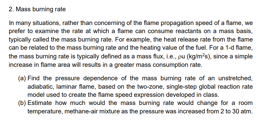 Solved 2. Mass burning rate In many situations, rather than | Chegg.com