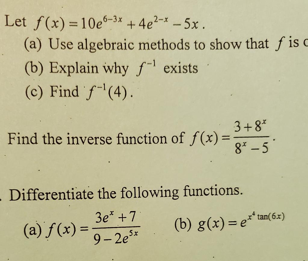 Solved Let f(x)=10e6−3x+4e2−x−5x (a) Use algebraic methods | Chegg.com