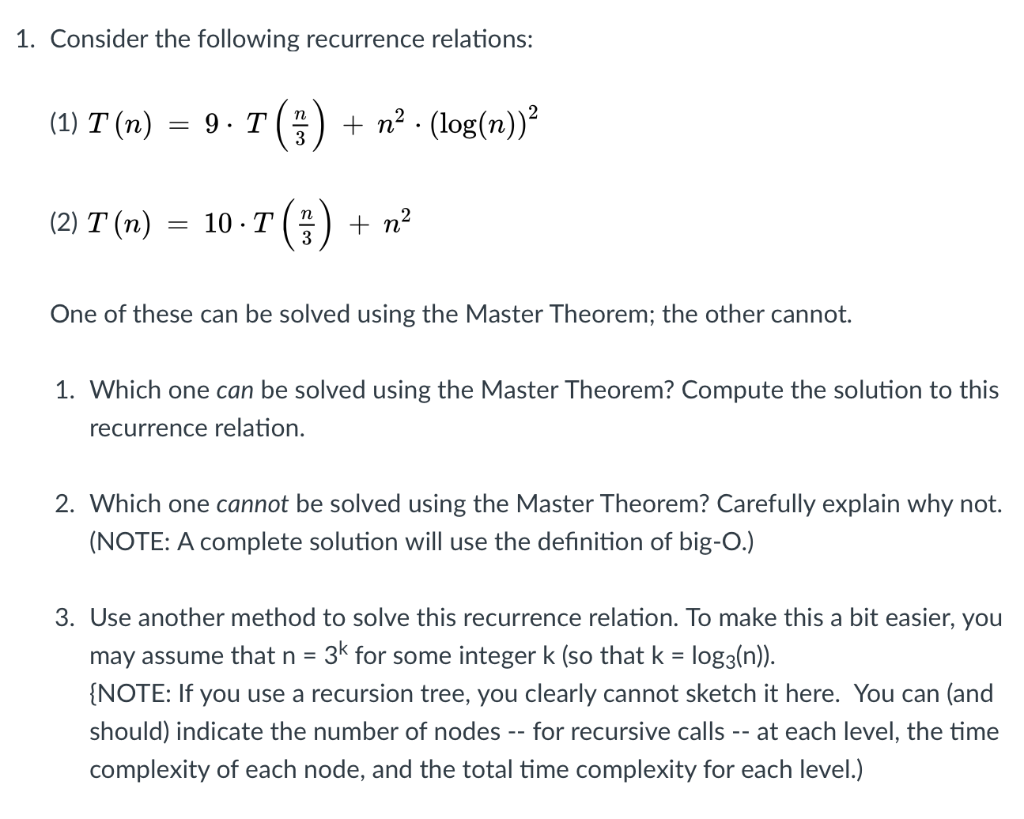 Solved 1. Consider The Following Recurrence Relations: (1) T | Chegg.com