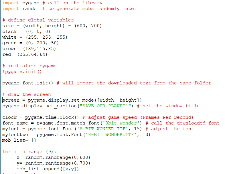 import pygame # call on the library import random # to generate mobs randomly later # define global variables (width, height)