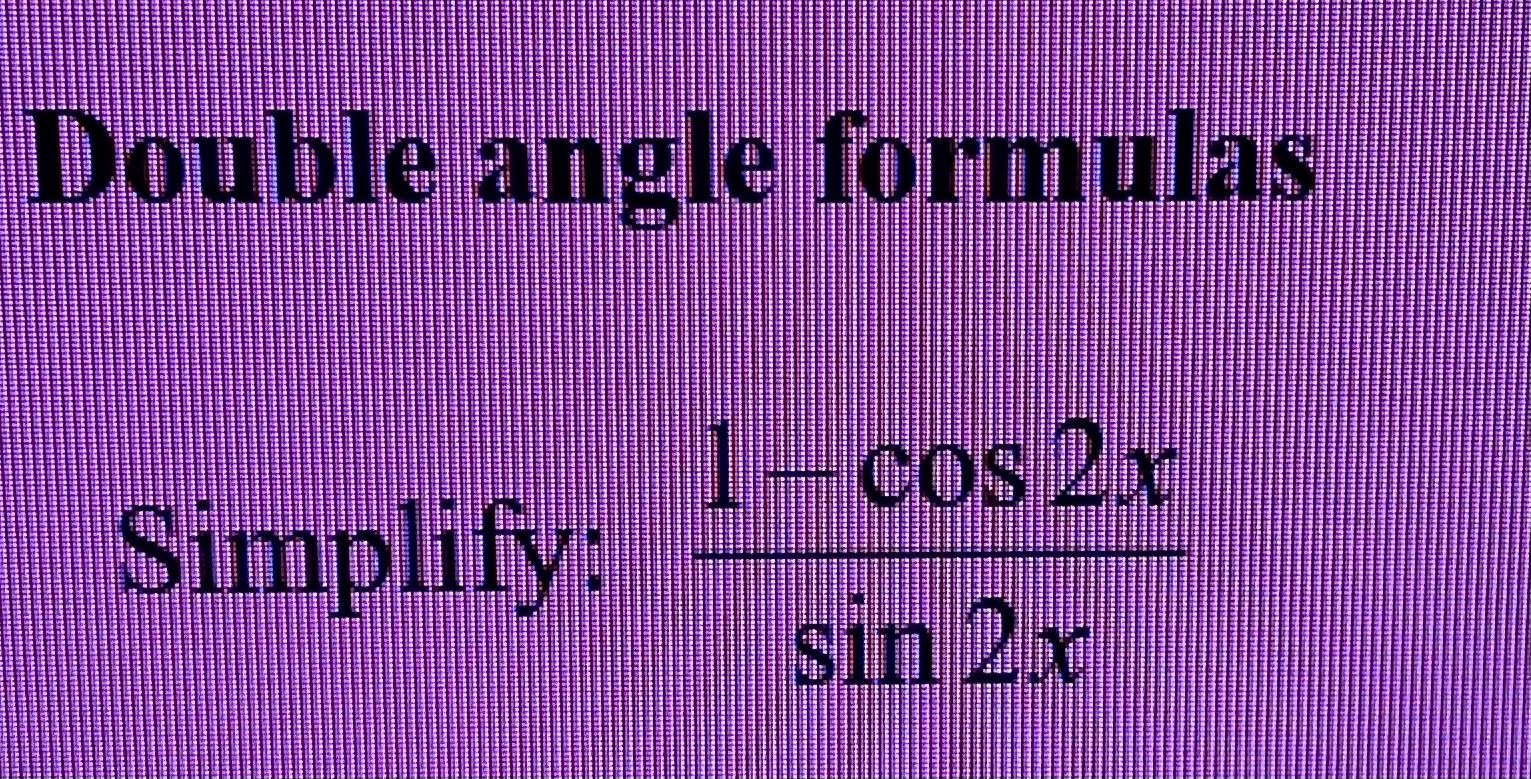 solved-double-angle-formulas-simplify-sin2x1-cos2x-chegg