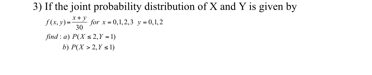 Solved 3) If the joint probability distribution of X and Y | Chegg.com
