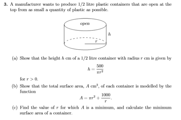 Solved 3. A manufacturer wants to produce 1/2 litre plastic | Chegg.com