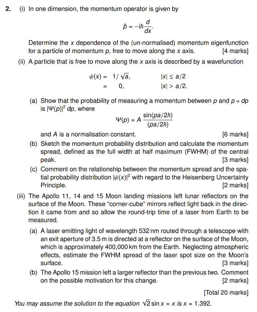Solved 2 I In One Dimension The Momentum Operator Is Chegg Com