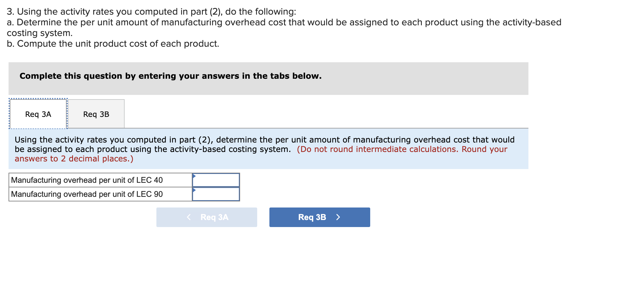 Solved PLEASE FIND ANSWERS FOR 3A 3B AND #5, MAKE SURE TO | Chegg.com