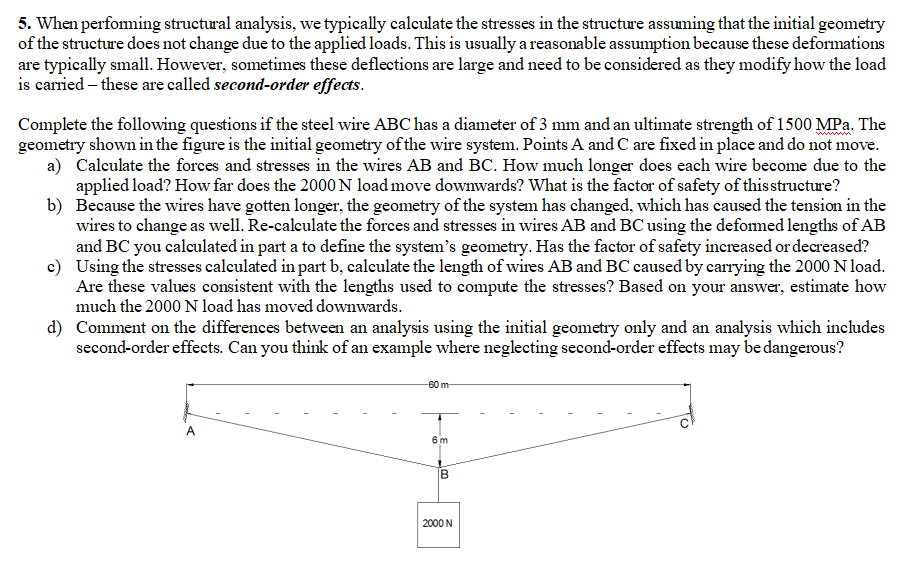 Solved 5. When performing structural analysis, we typically | Chegg.com