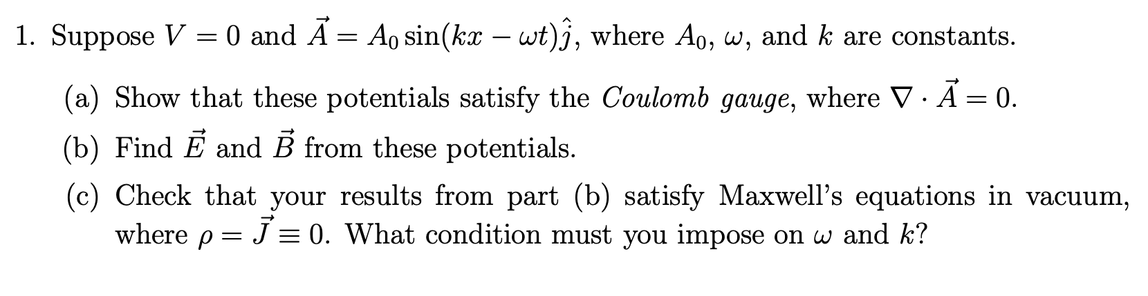 Solved 1 Suppose V 0 And A Ao Sin Kx Wt I Where Ao Chegg Com