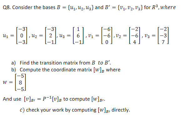 Solved Consider The Bases 𝐵 = {𝑢1, 𝑢2, 𝑢3} ﻿and | Chegg.com