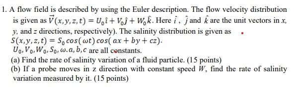Solved 1. A flow field is described by using the Euler | Chegg.com