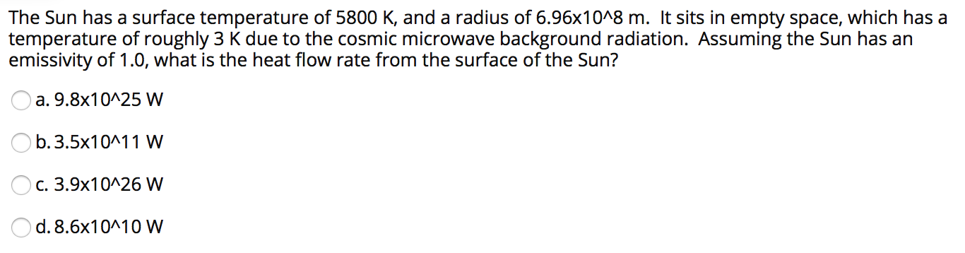 Solved The Sun has a surface temperature of 5800 K, and a | Chegg.com