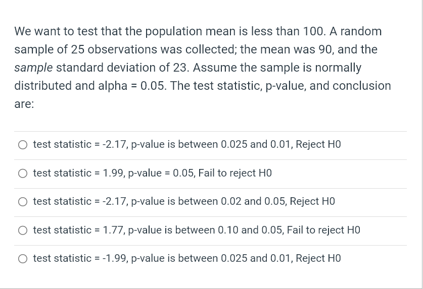 Solved We want to test that the population mean is less than | Chegg.com