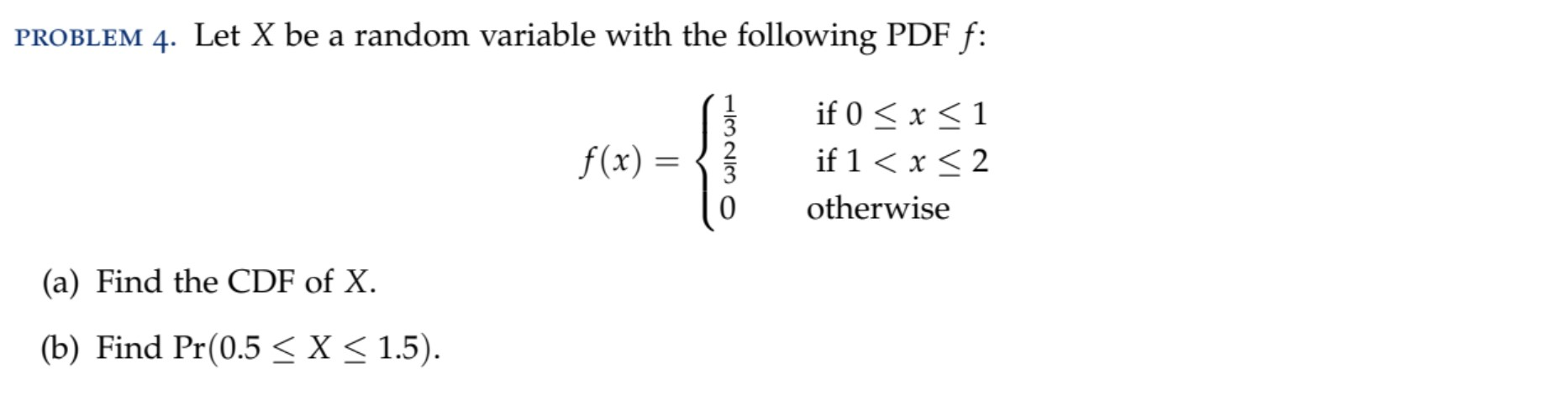 Solved PROBLEM 4. Let X be a random variable with the | Chegg.com