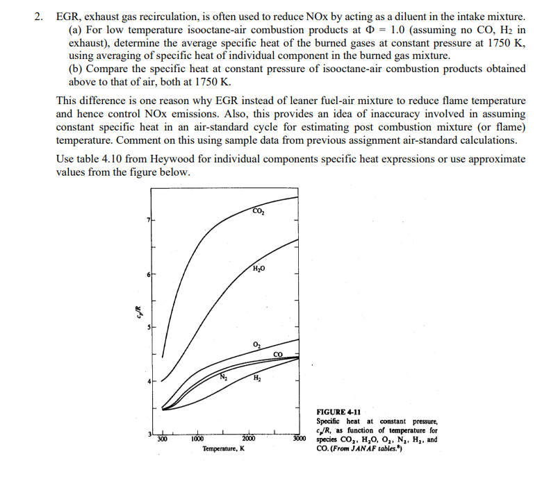 Solved 2. EGR, exhaust gas recirculation, is often used to