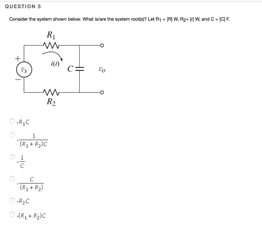 Solved QUESTION 5 Consider the system shown below. What | Chegg.com