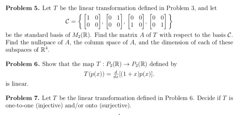 Solved Problem 5 Let T Be The Linear Transformation Defi Chegg Com