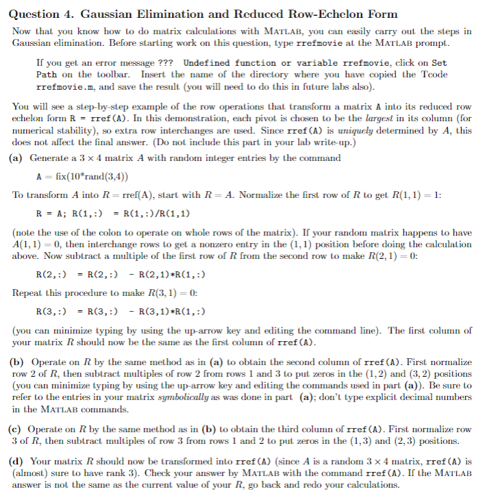 Solved Question 4. Gaussian Elimination and Reduced | Chegg.com