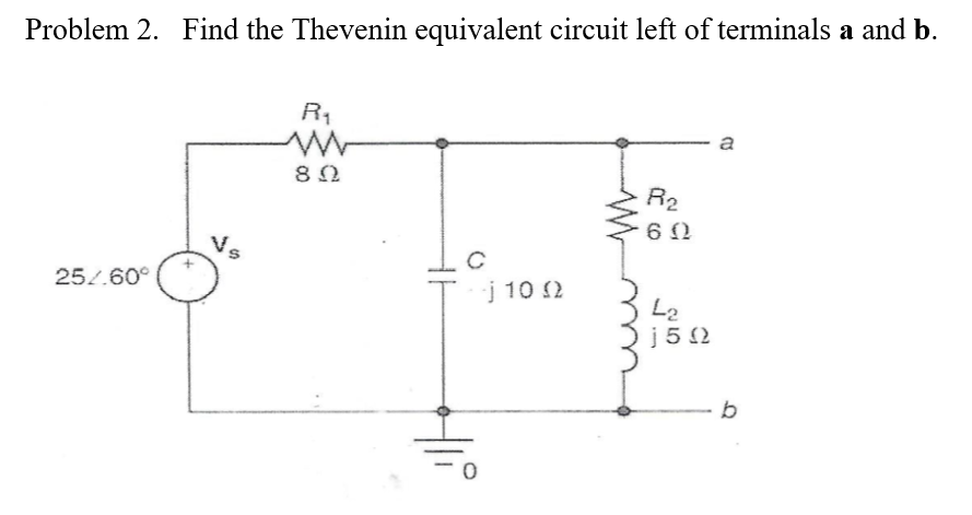 Solved Problem 2. Find the Thevenin equivalent circuit left | Chegg.com