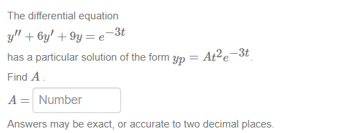 The differential equation  y 6y 9y e 3t  has a Chegg com