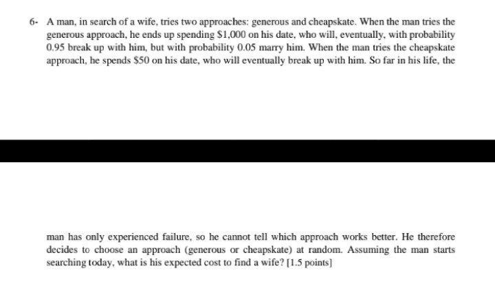 6. A man, in search of a wife, tries two approaches: | Chegg.com