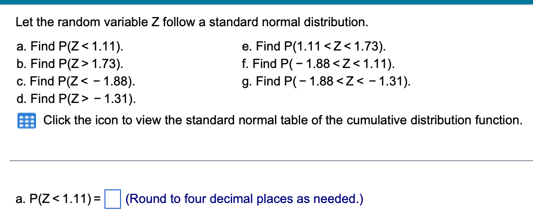 Solved Let the random variable Z follow a standard normal Chegg