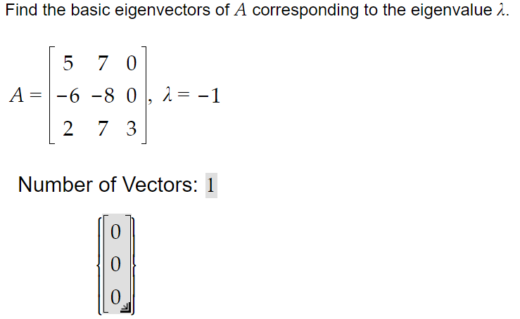 Solved Find the basic eigenvectors of A corresponding to the | Chegg.com