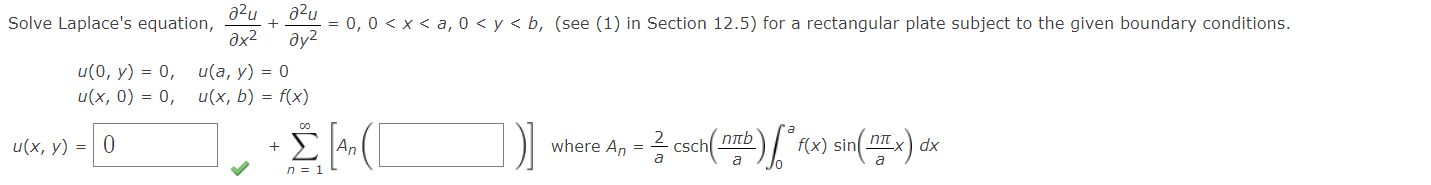 Solve Laplaces equation, \( \frac{\partial^{2} u}{\partial x^{2}}+\frac{\partial^{2} u}{\partial y^{2}}=0,0<x<a, 0<y<b \), (