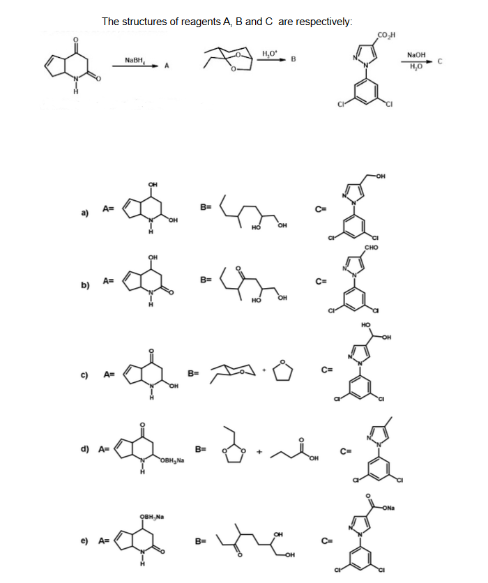 Solved The structures of reagents A, B and C are | Chegg.com