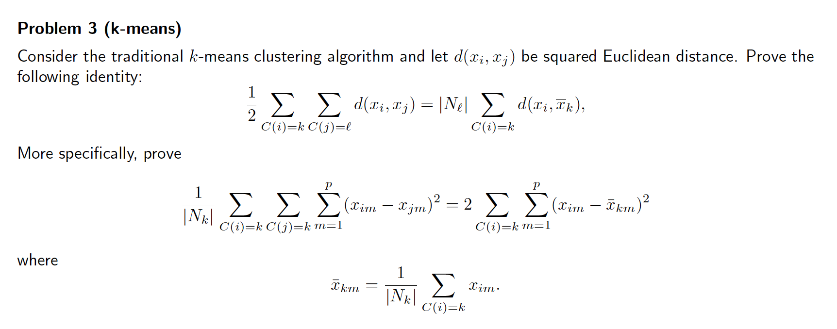 Problem 3 (k-means) Consider the traditional k-means | Chegg.com