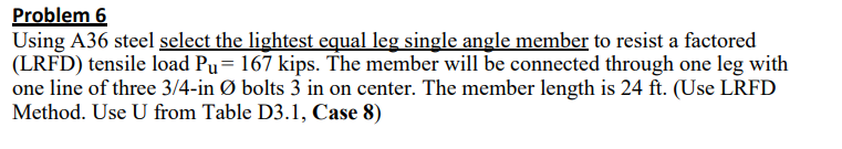 Solved Problem 6 Using A36 Steel Select The Lightest Equal 