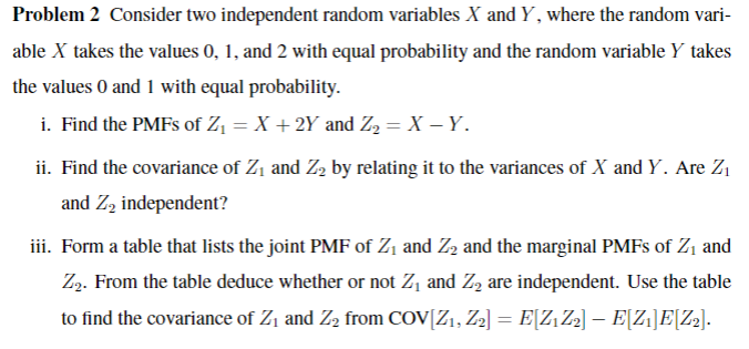 Solved Problem 2 Consider two independent random variables X | Chegg.com