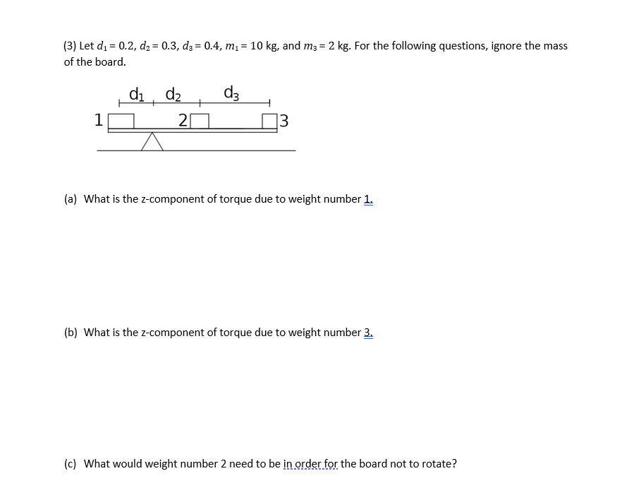 Solved = = = (3) Let dı = 0.2, d = 0.3, d3 = 0.4, m1 = 10 | Chegg.com