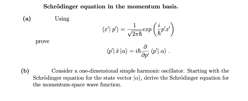 Solved Schrödinger Equation In The Momentum Basis.(a) | Chegg.com