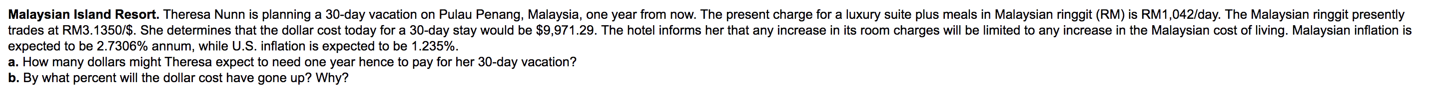 Solved Malaysian Island Resort. Theresa Nunn is planning a | Chegg.com