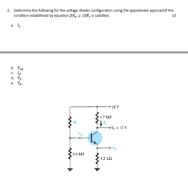 Solved 2. Determine The Following For The Voltage Divider | Chegg.com