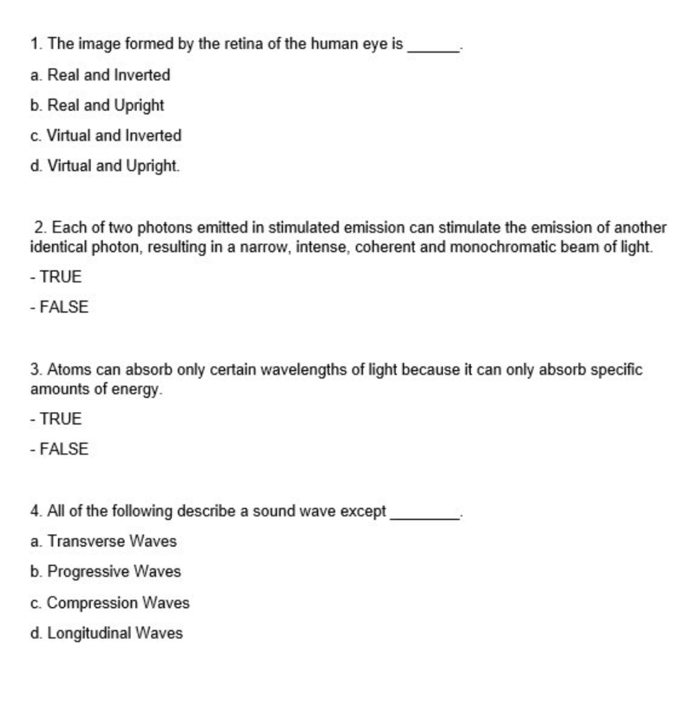Solved 1. The image formed by the retina of the human eye is | Chegg.com